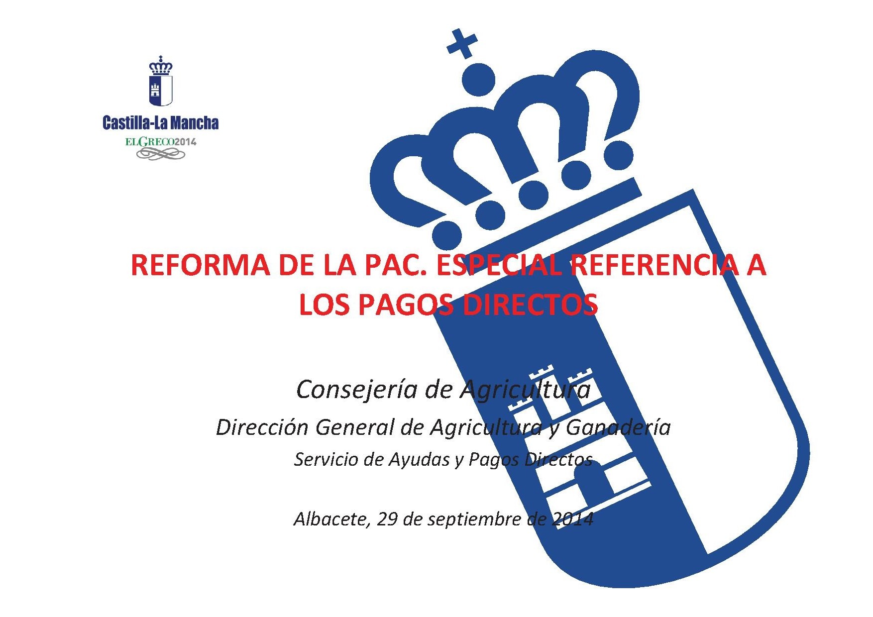En este momento estás viendo Presentación de la Jornada 29-09-14: Reforma de la PAC 2015-2020